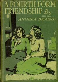 Cover of A Fourth Form Friendship A School Story