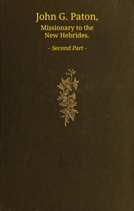 Cover of John G. Paton, missionary to the New Hebrides, volume 2 (of 3)