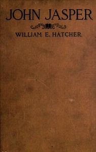 Cover of John Jasper The unmatched Negro philosopher and preacher