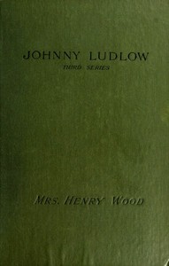 Cover of Johnny Ludlow, Third Series