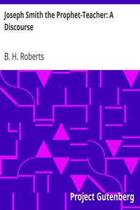 Cover of Joseph Smith the Prophet-Teacher A Discourse