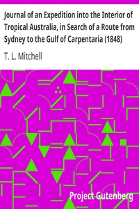 Cover of Journal of an Expedition into the Interior of Tropical Australia, in Search of a Route from Sydney t