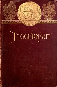 Cover of Juggernaut A Veiled Record