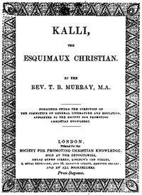 Cover of Kalli, the Esquimaux Christian A Memoir