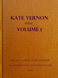 Cover of Kate Vernon A Tale. Vol. 1 (of 3)