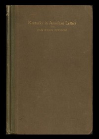 Cover of Kentucky in American Letters, 1784-1912. Vol. 1 of 2