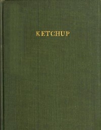 Cover of Ketchup Methods of Manufacture; Microscopic Examination
