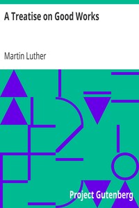 Cover of A Treatise on Good Works
