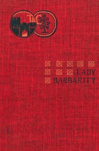 Cover of Lady Barbarity A Romance