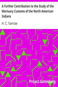 Cover of A Further Contribution to the Study of the Mortuary Customs of the North American Indians