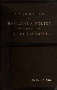 Cover of A Vindication of England's Policy with Regard to the Opium Trade