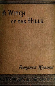 Cover of A Witch of the Hills, v. 1 [of 2]