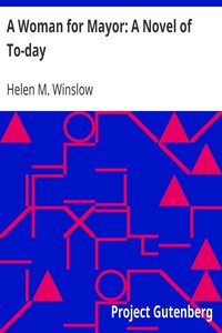 Cover of A Woman for Mayor A Novel of To-day
