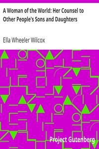 Cover of A Woman of the World Her Counsel to Other People's Sons and Daughters