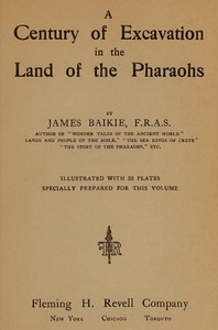 Cover of A century of excavation in the land of the Pharaohs