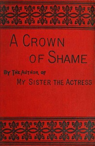 Cover of A crown of shame, volume 1 (of 3)
