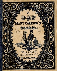 Cover of A day in Mary Carrow's school