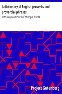 Cover of A dictionary of English proverbs and proverbial phrases