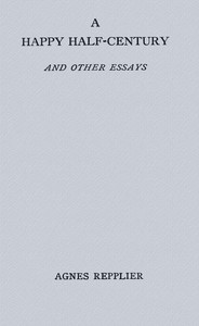 Cover of A happy half-century, and other essays