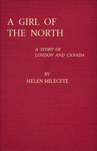 Cover of A Girl of the North A Story of London and Canada