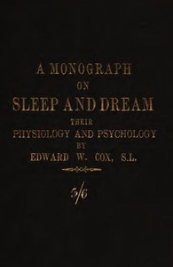 Cover of A monograph on sleep and dream their physiology and psychology
