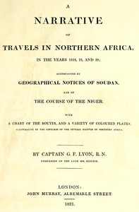 Cover of A narrative of travels in northern Africa in the years 1818, 19, and 20; accompanied by geographical