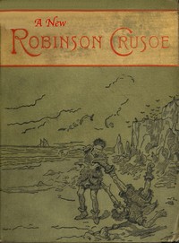 Cover of A new Robinson Crusoe