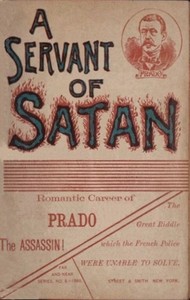 Cover of A servant of Satan Romantic career of Prado the assassin