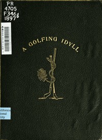 Cover of A Golfing Idyll; Or, The Skipper's Round with the Deil On the Links of St. Andrews