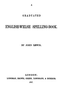 Cover of A Graduated English-Welsh Spelling Book