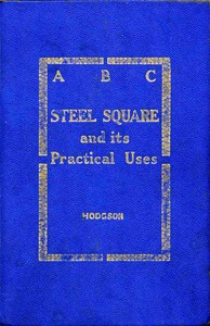 Cover of ABC of the Steel Square and Its Uses