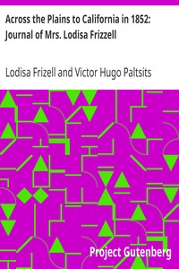 Cover of Across the Plains to California in 1852 Journal of Mrs. Lodisa Frizzell