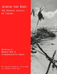 Cover of Across the Reef The Marine Assault of Tarawa