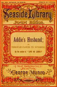 Cover of Addie's Husband; or, Through clouds to sunshine