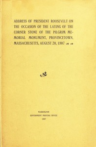 Cover of Address of President Roosevelt on the Occasion of the Laying of the Corner Stone of the Pilgrim Memo