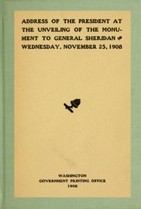 Cover of Address of the President at the unveiling of the monument to General Sheridan, Wednesday, November 2