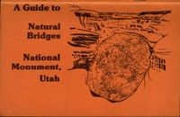 Cover of A Guide to Natural Bridges National Monument, Utah