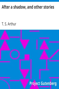 Cover of After a shadow, and other stories