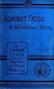 Cover of Against Odds A Detective Story
