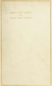 Cover of Agnes Mary Clerke and Ellen Mary Clerke An Appreciation