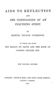 Cover of Aids to Reflection; and, The Confessions of an Inquiring Spirit