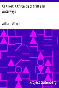 Cover of All Afloat A Chronicle of Craft and Waterways