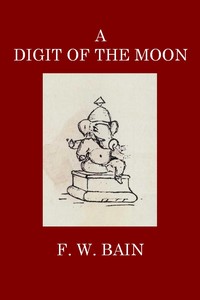 Cover of A Digit of the Moon A Hindoo Love Story