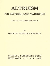 Cover of Altruism Its Nature and Varieties