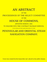 Cover of An Abstract of the Proceedings of the Select Committee of the House of Commons, Appointed Session, 1