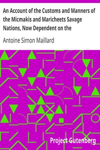 Cover of An Account of the Customs and Manners of the Micmakis and Maricheets Savage Nations, Now Dependent o