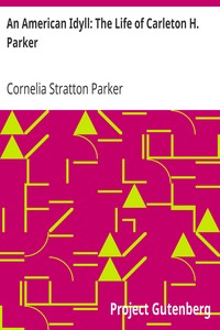Cover of An American Idyll The Life of Carleton H. Parker