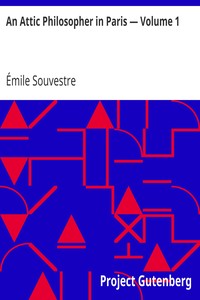 Cover of An Attic Philosopher in Paris — Volume 1