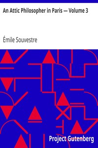 Cover of An Attic Philosopher in Paris — Volume 3