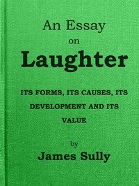 Cover of An Essay on Laughter Its Forms, Its Causes, Its Development and Its Value